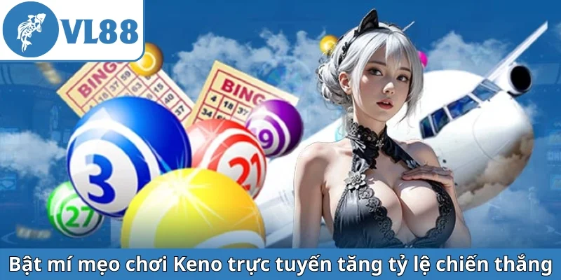 bat-mi-meo-choi-keno-truc-tuyen-tang-ty-le-chien-thang