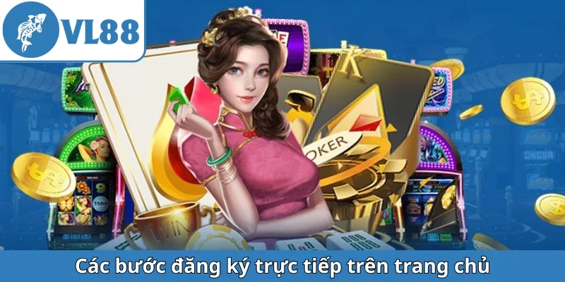 cac-buoc-dang-ky-truc-tiep-tren-trang-chu