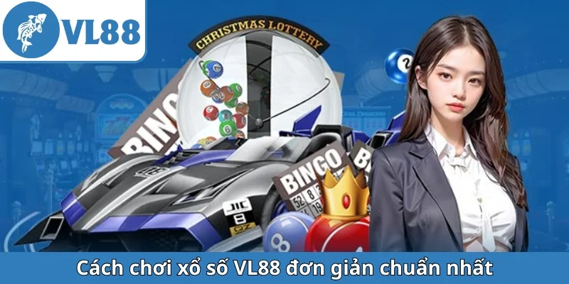 cach-choi-xo-so-vl88-don-gian-chuan-nhat