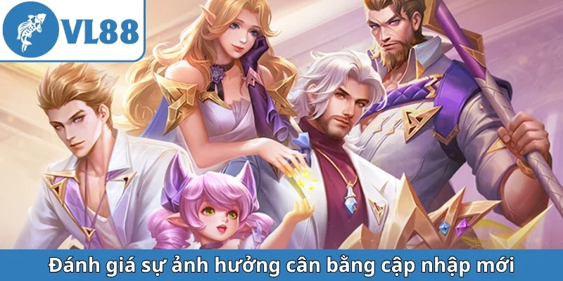 danh-gia-su-anh-huong-can-bang-cap-nhap-moi