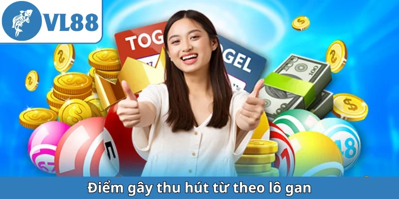 diem-gay-thu-hut-tu-theo-lo-gan