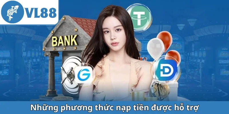 nhung-phuong-thuc-nap-tien-duoc-ho-tro